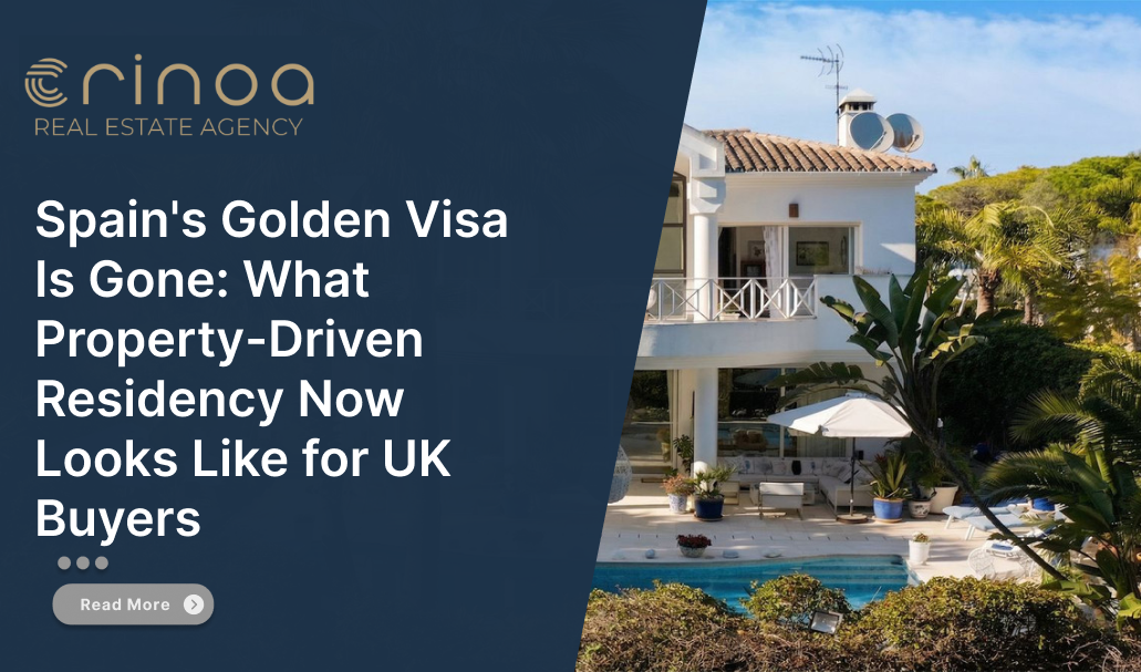 Spain's Golden Visa Is Gone: What Property-Driven Residency Now Looks Like for UK Buyers